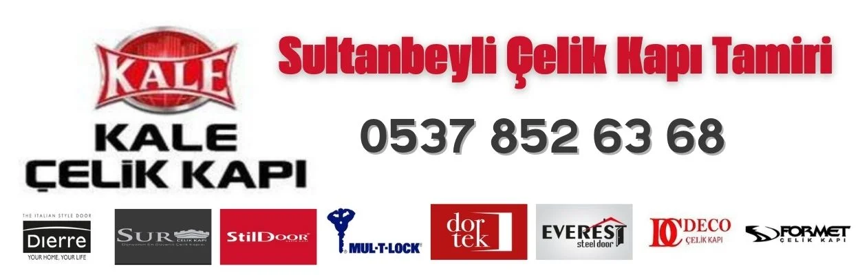 sultanbeyli çelik kapı tamiri
